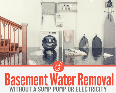 How To Get Water out of Basement Without Pump or Electricity