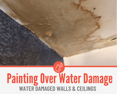 Painting Over Water Damage - Drywall Walls & Ceilings