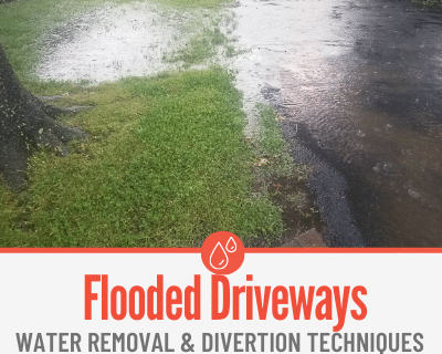 How to Drain And Redirect Water From Driveway