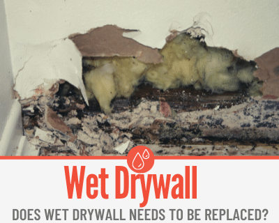 Does Wet Drywall Needs to be Replaced – Or Can it Be Saved? (1)
